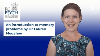 An introduction to memory problems by Dr Lauren Megahey