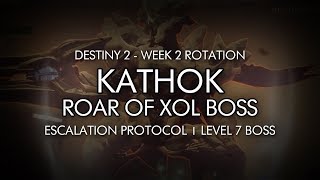 Destiny 2 - Kathok, Roar Of Xol - Escalation Protocol Level 7 Completion Week 2