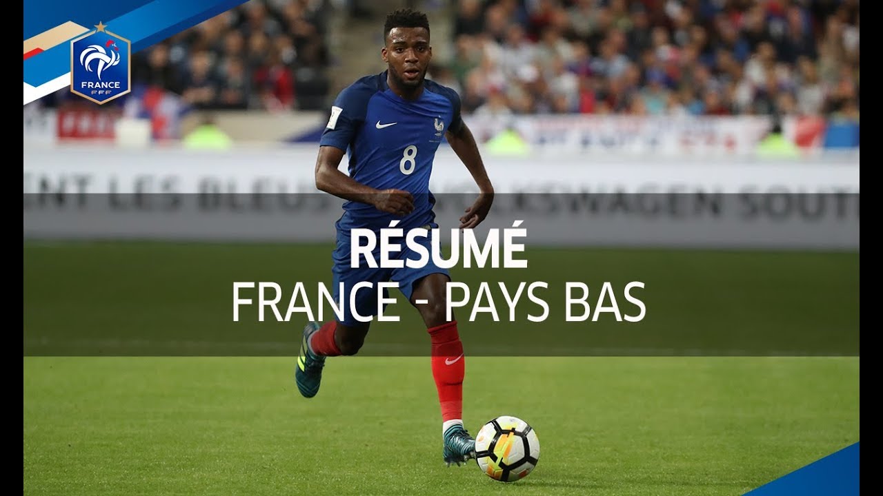 France - Pays Bas 2017 : 4-0 - YouTube