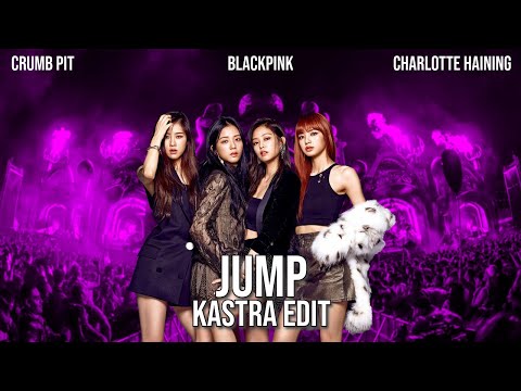 BLACKPINK - Jump (Kastra Edit) | MASHUP MONDAYS