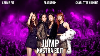 BLACKPINK - Jump (Kastra Edit) | MASHUP MONDAYS