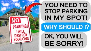 Neighbor Keeps Parking in my Spot! Big Mistake!  r\/EntitledPeople