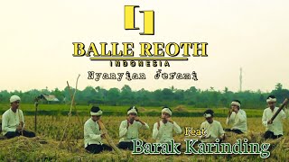 BALLE REOTH feat BARAK KARINDING - Nyanyian Jerami
