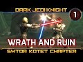 SWTOR Knights of the Eternal Throne ► CHAPTER 1, Wrath and Ruin - Dark Side Jedi Knight