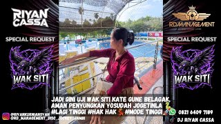 RIYAN CASSA ~ WAK SITI | DJ BENANG BIRU X DJ ANAK BERANAK | MIX FUNKOT REMIX | #SENTAKMENYUT 💃🚀