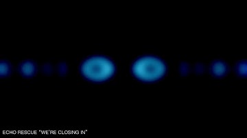 We’re Closing In (Echo Rescue)