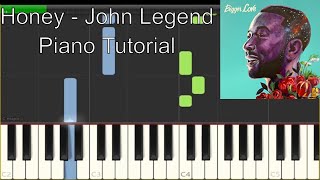 Honey - John Legend (Easy Piano Tutorial)