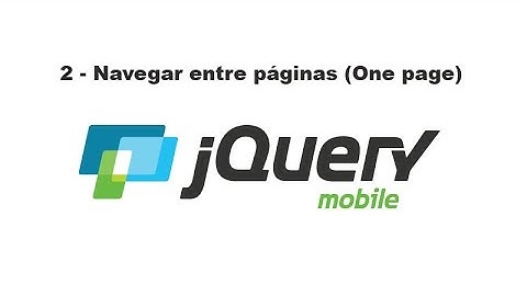 Curso de jQuery Mobile 2 - Navegar entre páginas (One page)