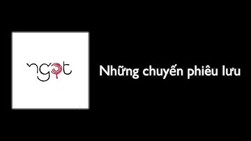 Ngọt - Những chuyến phiêu lưu (Demo) [Lyrics]