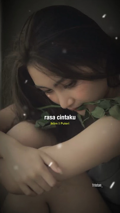 Iklim - Puteri | di dalam sunyi ku rindukan dirimu 😔 #iklim #tristanarya