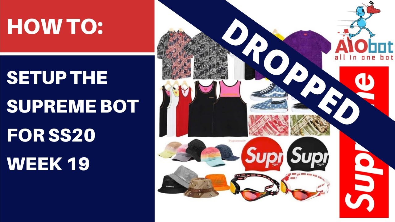 AIO Bot V2 Supreme - Spring/Summer 20 Week 19