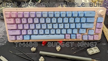 LK67 Pink and Purple Sunset Build