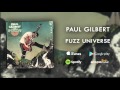 Paul gilbert  fuzz universe official audio