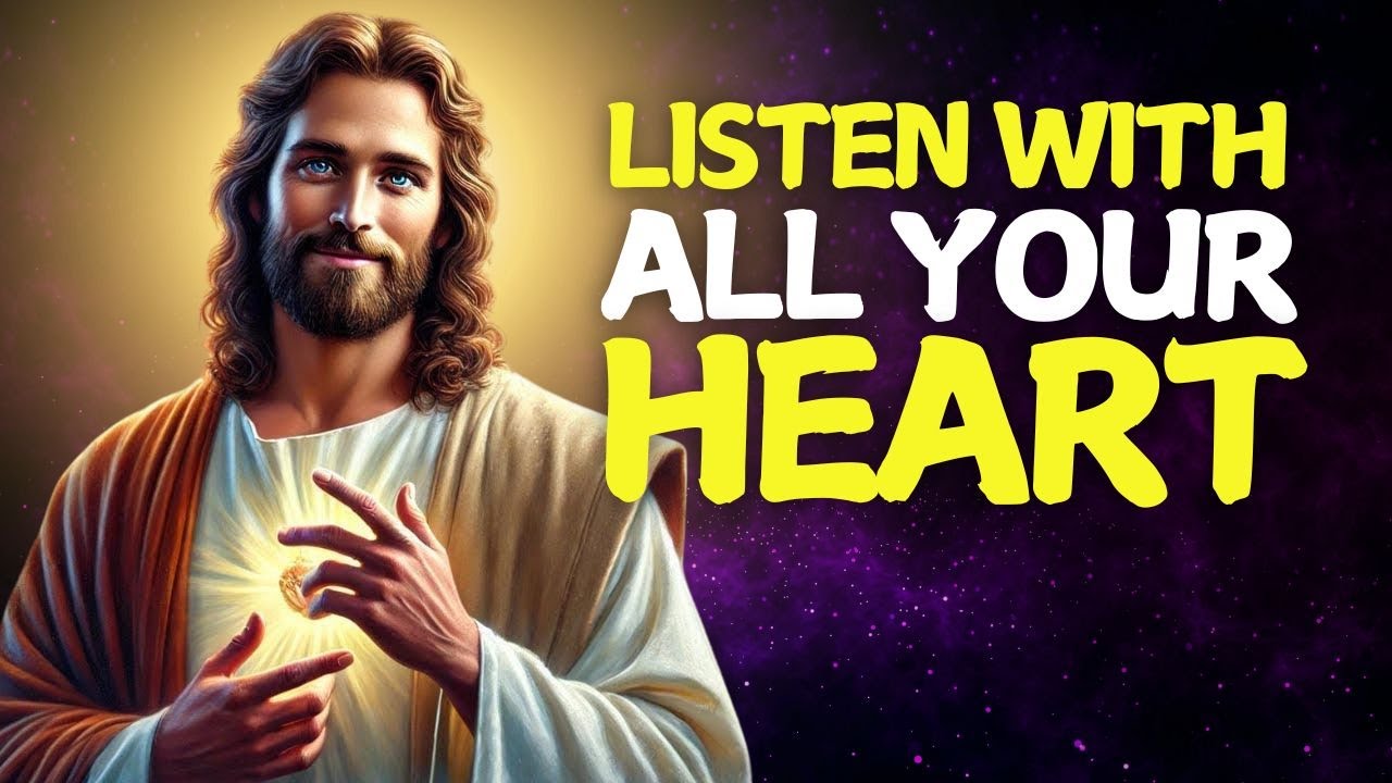 LISTEN WITH ALL YOUR HEART — WE SHARE GOD MESSAGE TO YOU - YouTube