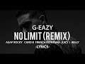 G Eazy   No Limit REMIX LYRICS ft  A$AP Rocky, Cardi B, French Montana, Juicy J, Belly