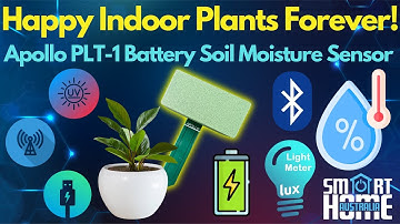 The ULTIMATE Indoor 🌱Plant Care Monitor🌱 - Apollo PLT-1 Battery