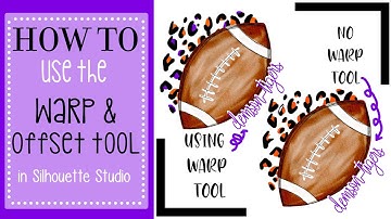 How to use the Warp Tool & Offset Tool in Silhouette Studio!