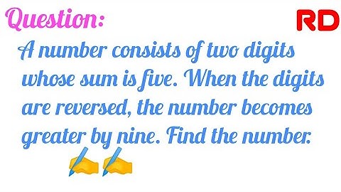 A number consists of two digits whose sum is five...|| Question 3 Exercise 3.7 RD Class 10 || 🔥🔥 ||