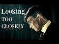 Peaky Blinders | Looking Too Closely