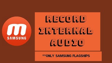 How to Record Screen with Internal Audio | Only for Samsung Flagships |