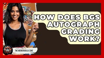 How Does BGS Autograph Grading Work? - The Memorabilia Zone
