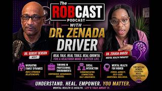 The RobCast PodCast Ep 12  Whats in your head  Dr Zenada Driver