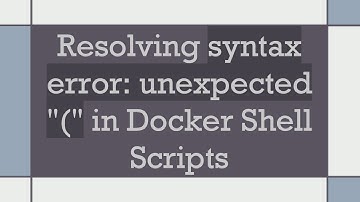 Resolving syntax error: unexpected "(" in Docker Shell Scripts