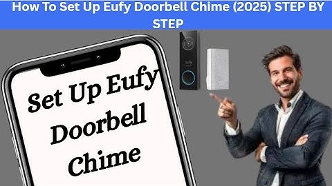 How To Set Up Eufy Doorbell Chime (2025) STEP BY STEP