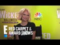 Kristin Chenoweth & Idina Menzel Talk Ariana Grande | E! Red Carpet & Award Shows