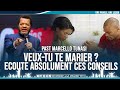 PAST MARCELLO TUNASI ►VEUX-TU TE MARIER ? ECOUTE CES CONSEILS IMPORTANT AVANT DE FAIRE UN CHOIX