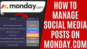 How to Use Monday.com to Manages Social Media Post Scheduling [Quick Guide]