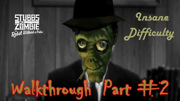 Stubbs the Zombie in Rebel Without a Pulse - Walkthrough (Insane difficulty) - Part #2