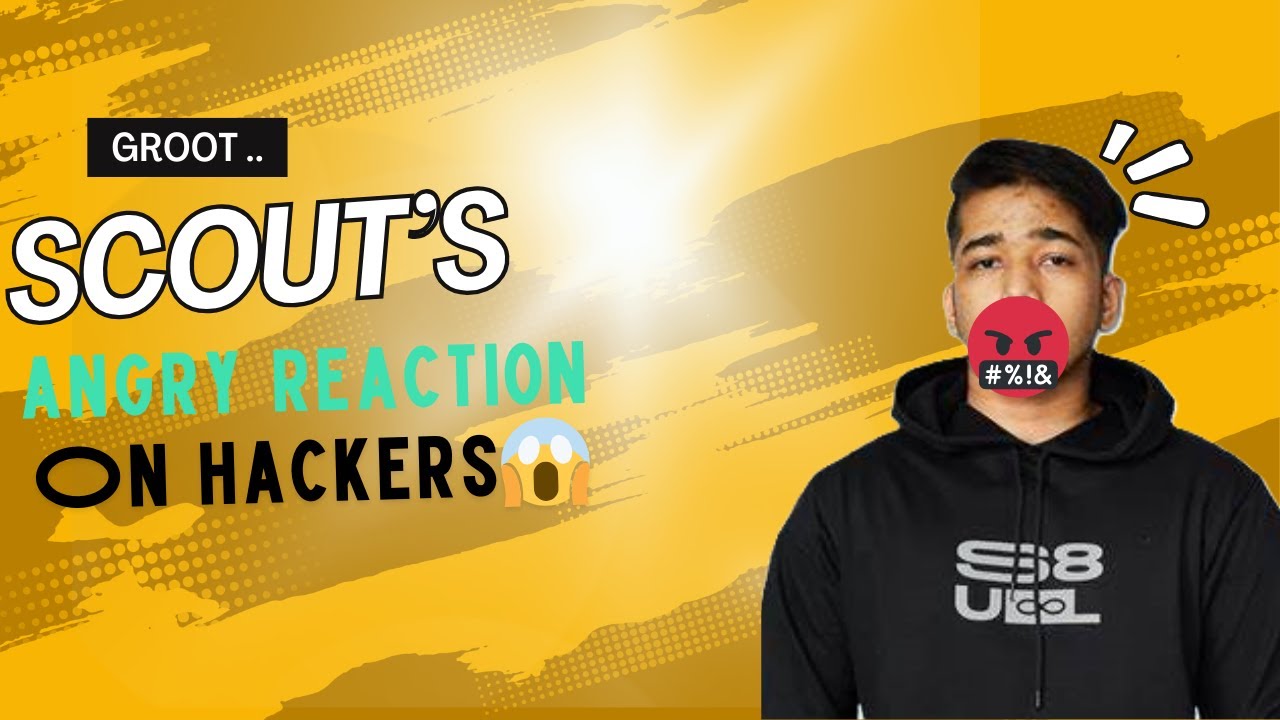 Scout op angry rection on hackers on lan BMPS🤬🤬..
