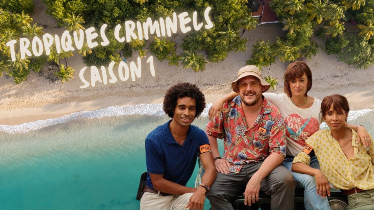 tropiques-criminels-saison-1-avis-youtube