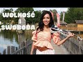 WOLNOŚĆ I SWOBODA - BOYS /  VIOLIN COVER / skrzypce elektryczne, Agnieszka Flis