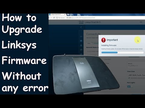 How to Upgrade Linksys Firmware Free  Without any error EA6700