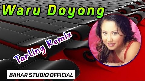 WARU DOYONG // DJ TARLING REMIX