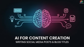 AI for Content Creation: Your Guide to Writing Social Media Posts & Blog Titles