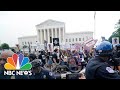 LIVE: Supreme Court Overturns Roe v. Wade, Allows Bans On Abortions | NBC News