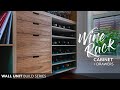 Wine rack cabinet  wall unit diy build series