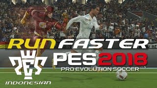 Run Faster + Natural Style - PES 2018