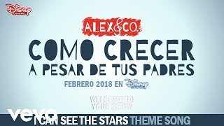 Video thumbnail of "Alex & Co. - I Can See The Stars (De 'Como Crecer a pesar de tus Padres')"