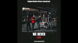 WE NEVER DIE