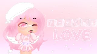 •♡|/Pastel Love Meme\\|♡•