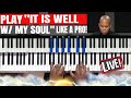 It Is Well With My Soul Piano Demonstration- Live Gospel Chords - WOW!!