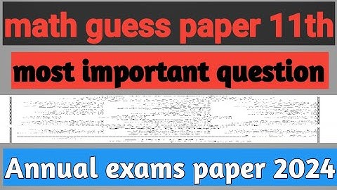 math guess paper class 11 2024 | maths guess paper 11th class 2024 | 11 math guess paper 2024