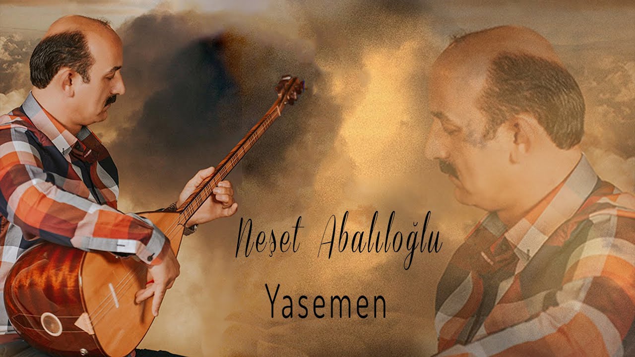 NEŞET ABALIOĞLU YASEMEN [JANDARMALAR BENİ YOLDAN İNDİRİR]