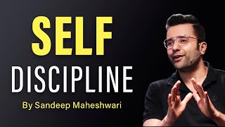 Self Discipline - By Sandeep Maheshwari | Hindi