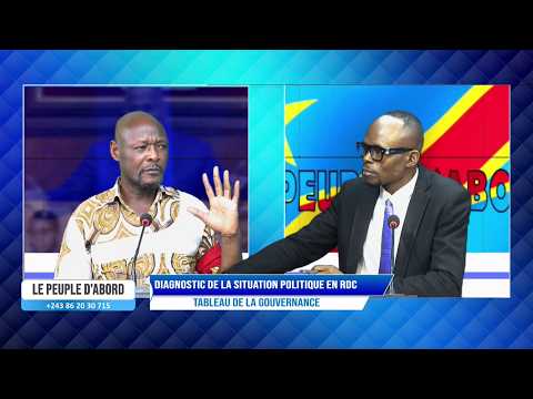 LE PEUPLE D'ABORD : DEMONSTRATION DE LA SITUATION POLITIQUE EN RDC / TABLEAU DE LA GOUVERNANCE