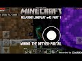 Relaxing Minecraft PE Longplay #42 Part 1 (No Commentary and Music) - Mining The Nether Portal